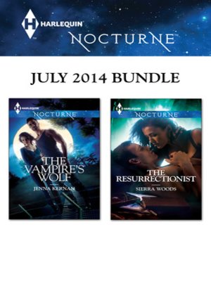 cover image of Harlequin Nocturne July 2014 Bundle: The Vampire's Wolf\The Resurrectionist